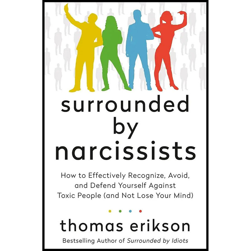 کتاب Surrounded by Narcissists اثر Thomas Erikson انتشارات St. Martins Essentials