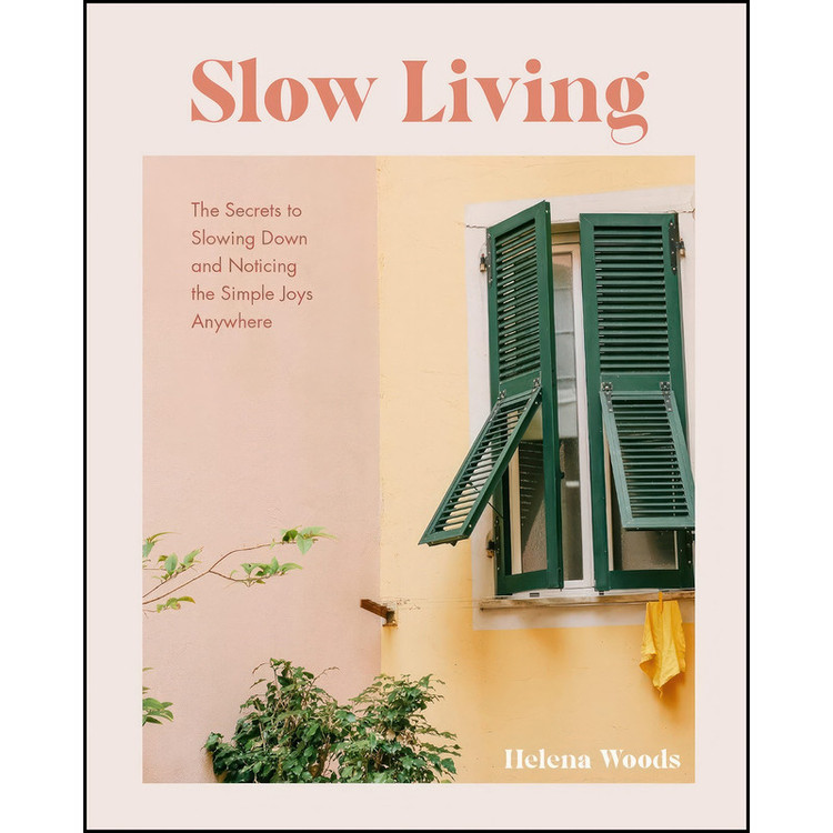 کتاب Slow Living اثر Helena Woods انتشارات Mango