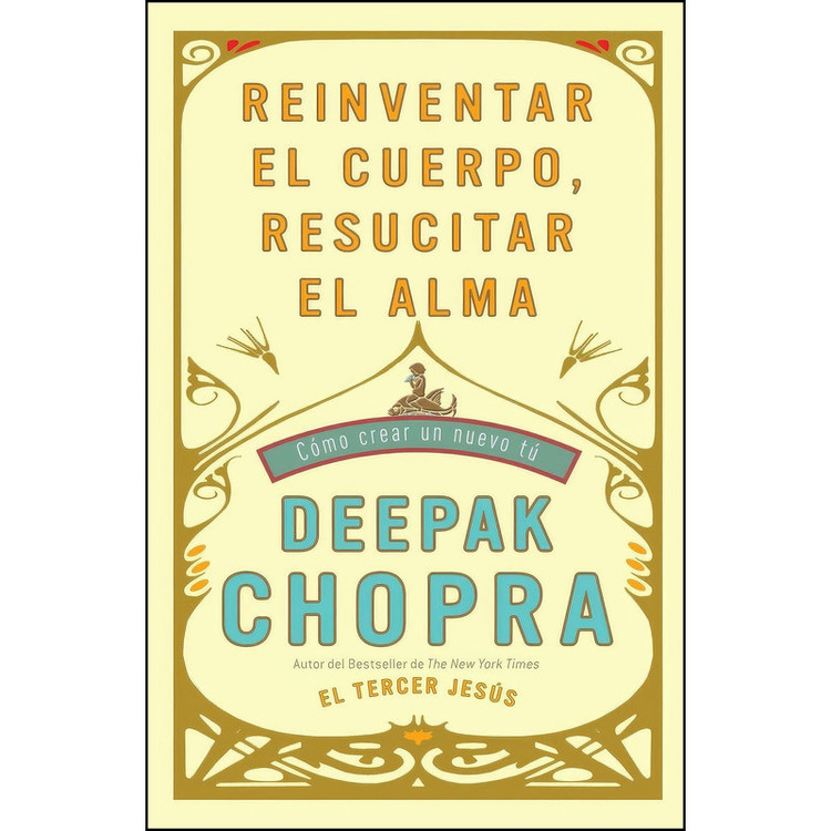 کتاب Reinventar el cuerpo, resucitar el alma اثر Deepak Chopra انتشارات Vintage Espanol