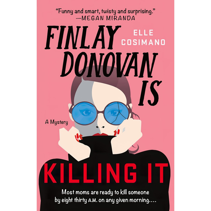 کتاب Finlay Donovan Is Killing It اثر Elle Cosimano انتشارات تازه ها