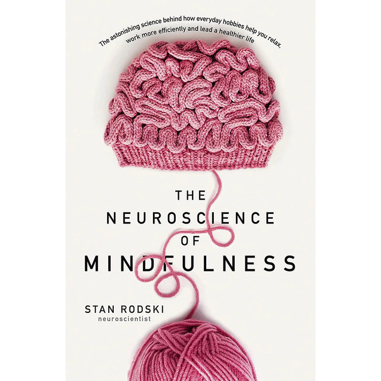 کتاب The Neuroscience of Mindfulness اثر Dr. Stan Rodski انتشارات HarperCollins Publishers