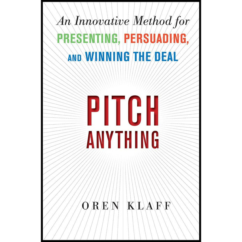 کتاب Pitch Anything اثر Oren Klaff انتشارات McGraw-Hill