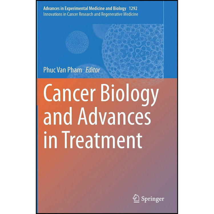کتاب Cancer Biology and Advances in Treatment اثر Phuc Van Pham انتشارات Springer