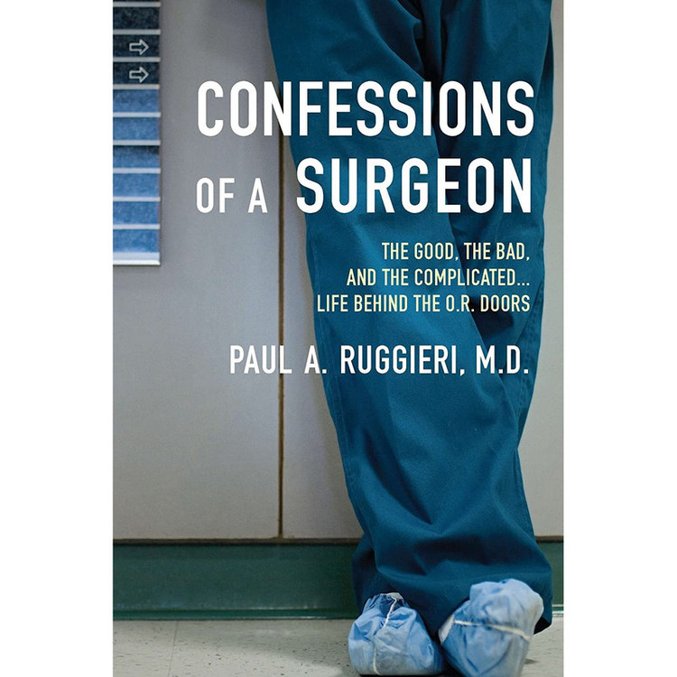 کتاب Confessions of a Surgeon اثر Paul Ruggieri انتشارات Berkley