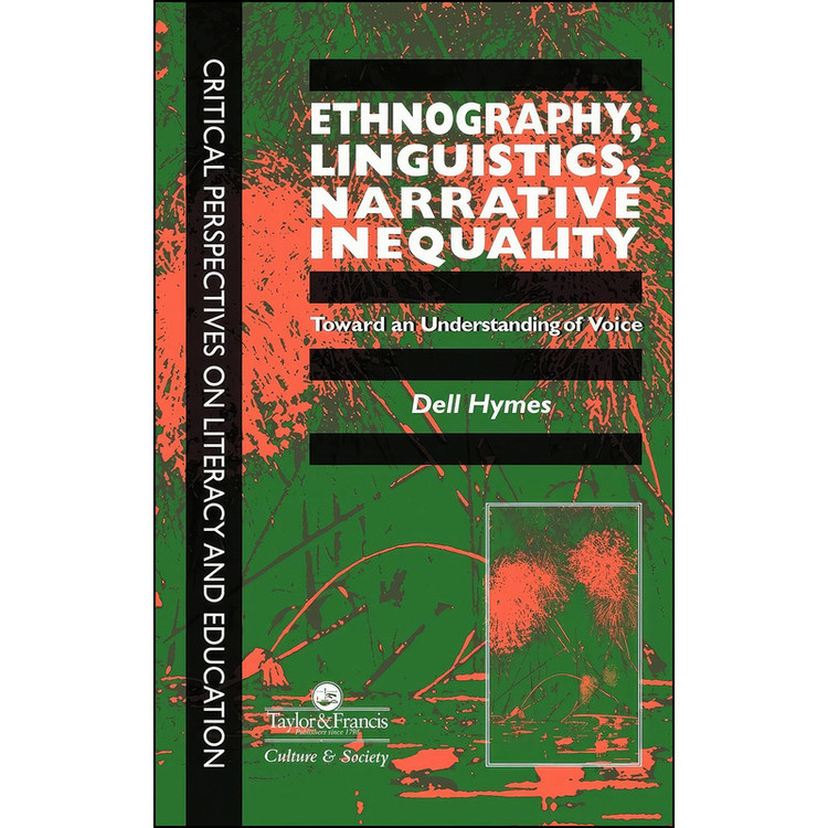 کتاب Ethnography, Linguistics, Narrative Inequality اثر Dell H. Hymes انتشارات Taylor Francis