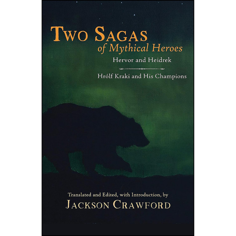کتاب Two Sagas of Mythical Heroes اثر Jackson Crawford انتشارات Hackett Publishing Company, Inc.