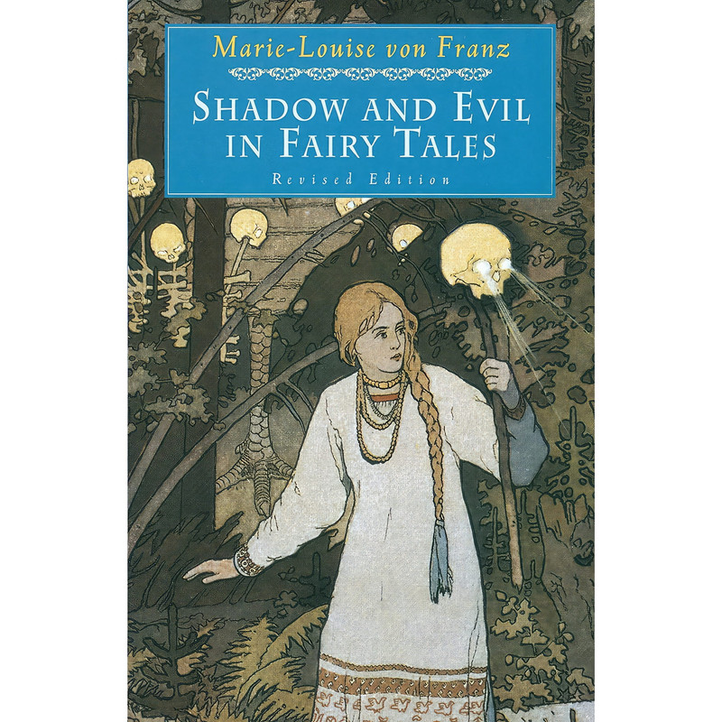 کتاب Shadow and Evil in Fairy Tales اثر Marie-Luise von Franz انتشارات Shambhala