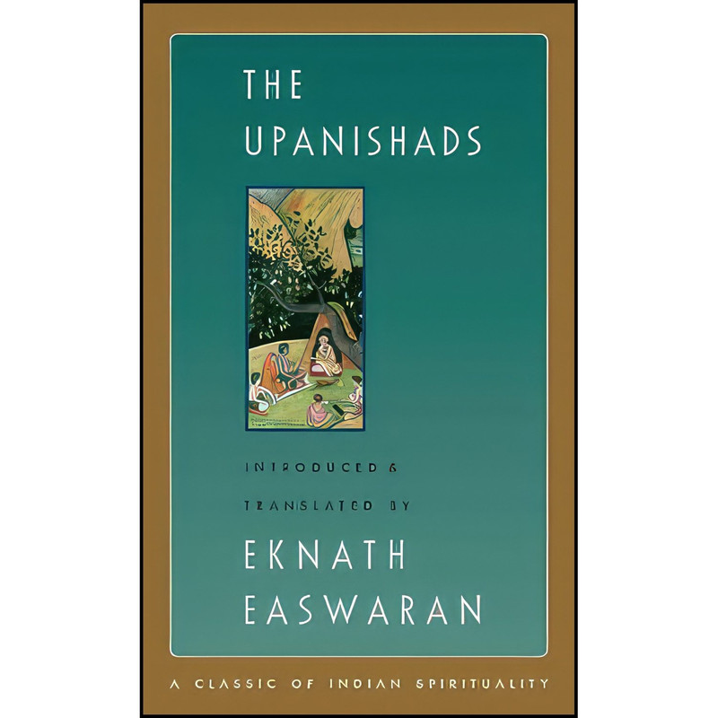 کتاب The Upanishads, 2nd Edition اثر Eknath Easwaran انتشارات Nilgiri Press