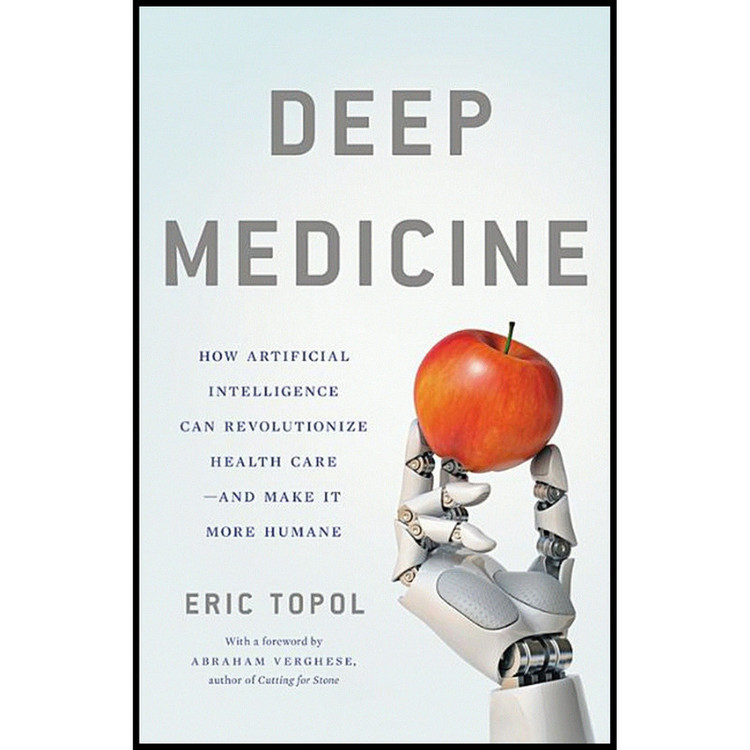 کتاب Deep Medicine اثر Eric Topol انتشارات Basic Books