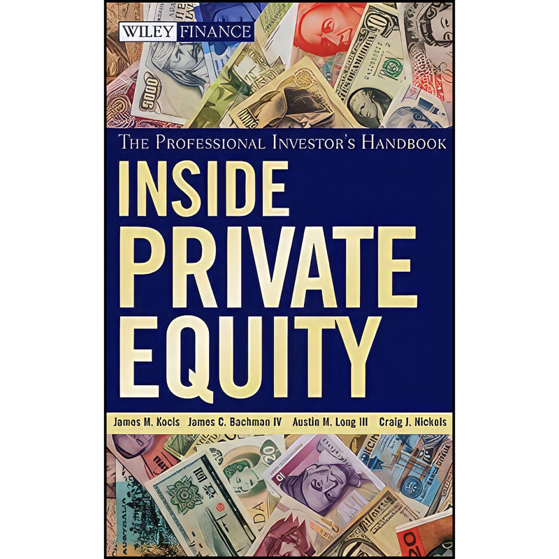کتاب Inside Private Equity اثر جمعي از نويسندگان انتشارات Wiley