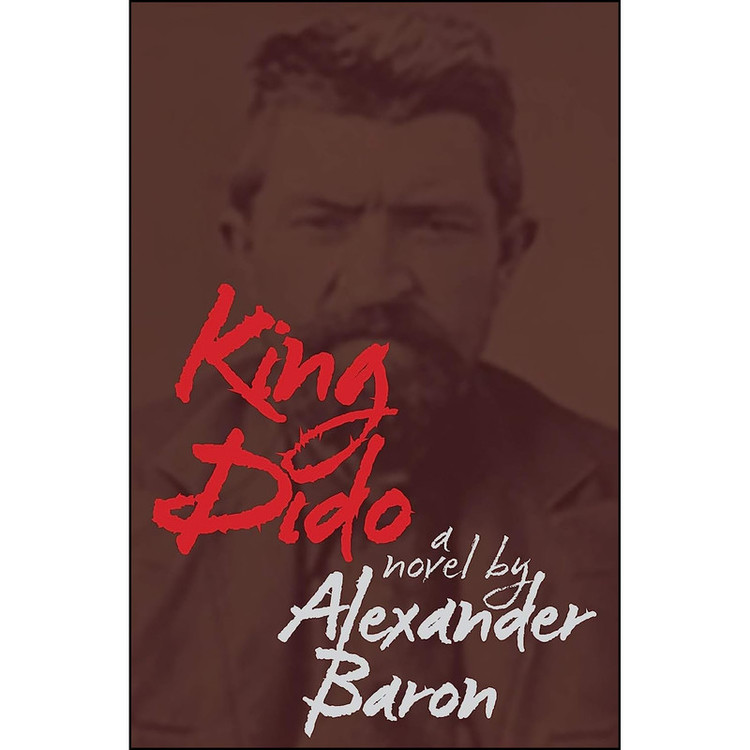 کتاب King Dido اثر Alexander Baron انتشارات Five Leaves Publications