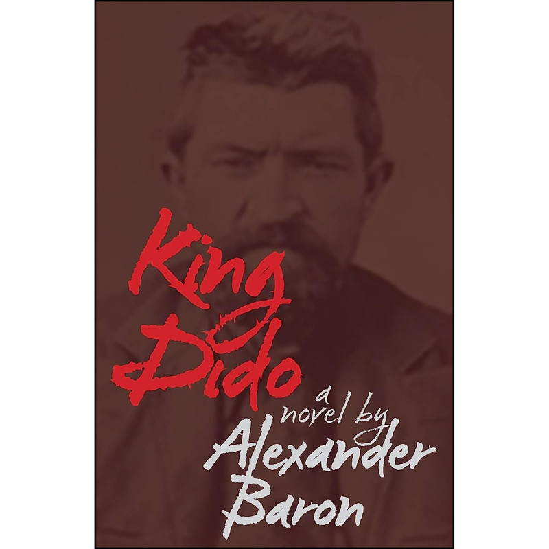 کتاب King Dido اثر Alexander Baron انتشارات Five Leaves Publications