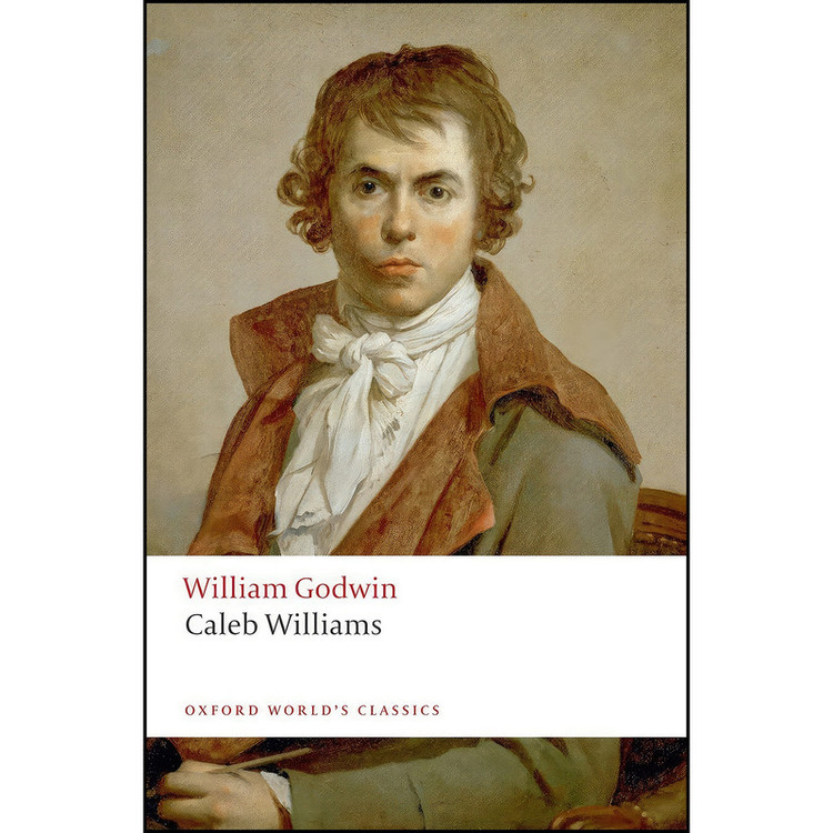 کتاب Caleb Williams اثر William Godwin and Clemit Pamela انتشارات Oxford University Press
