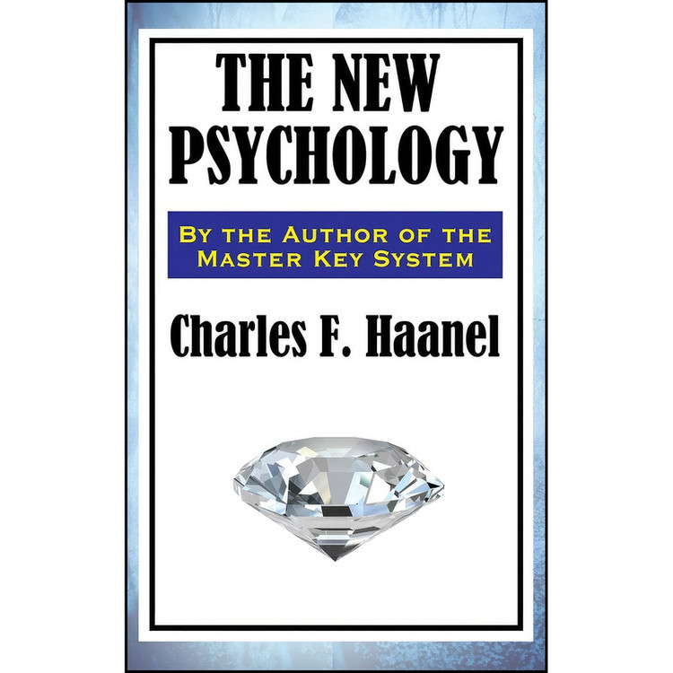 کتاب The New Psychology اثر Charles F. Haanel انتشارات Spire Books