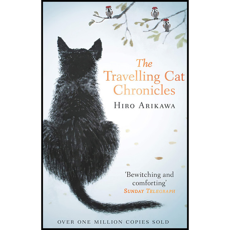 کتاب The Travelling Cat Chronicles اثر Philip Gabriel and Hiro Arikawa انتشارات RANDOM HOUSE UK