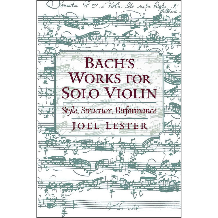 کتاب Bachs Works for Solo Violin اثر Joel Lester انتشارات Oxford University Press