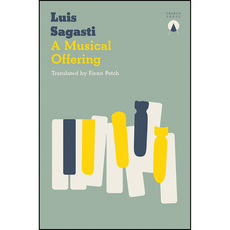 کتاب A Musical Offering اثر Luis Sagasti and Fionn Petch انتشارات Charco Press