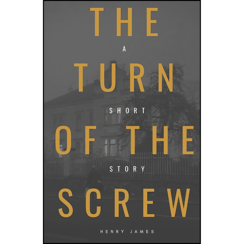کتاب The Turn of the Screw  اثر Henry James انتشارات تازه ها