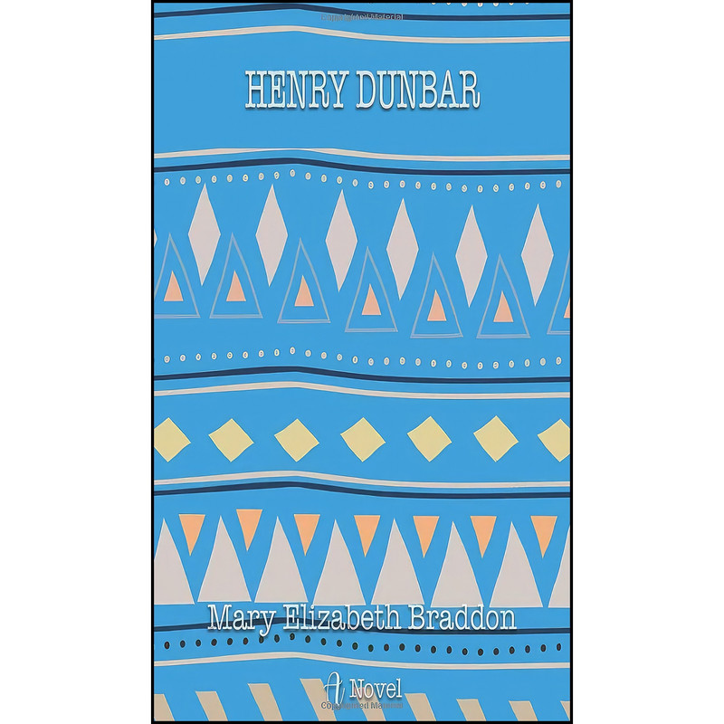 کتاب Henry Dunbar اثر Mary Elizabeth Braddon انتشارات IBOO PRESS