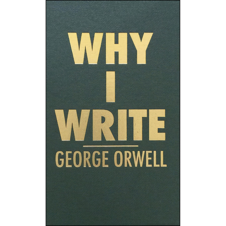 کتاب Why I Write اثر George Orwell انتشارات Amereon Press
