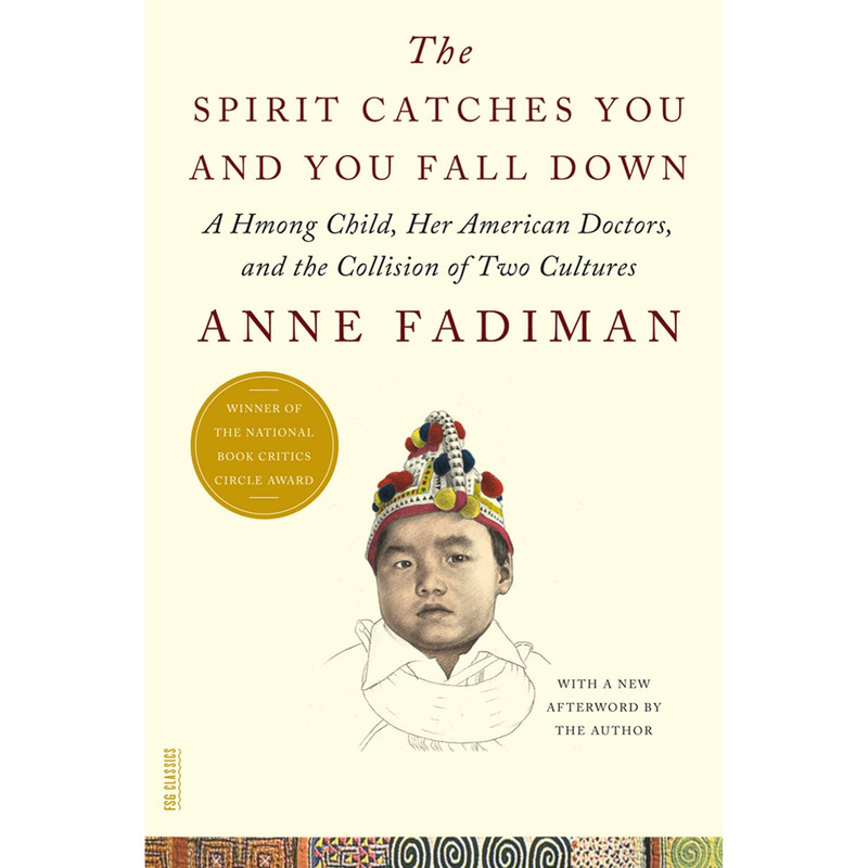 کتاب The Spirit Catches You and You Fall Down اثر Anne Fadiman انتشارات Macmillan Publishers