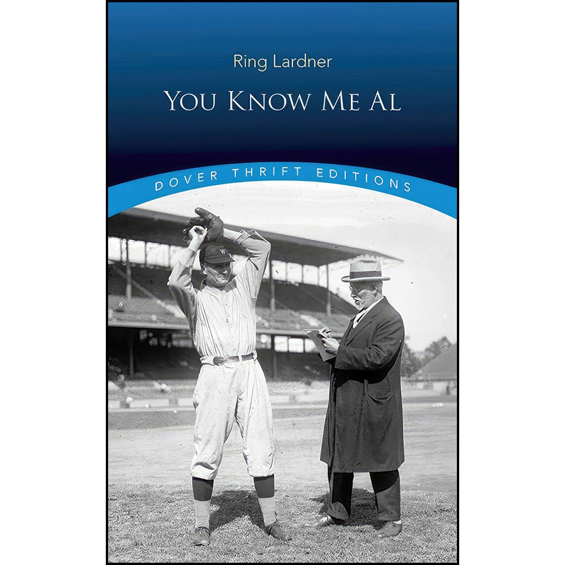 کتاب You Know Me Al  اثر Ring Lardner انتشارات Dover