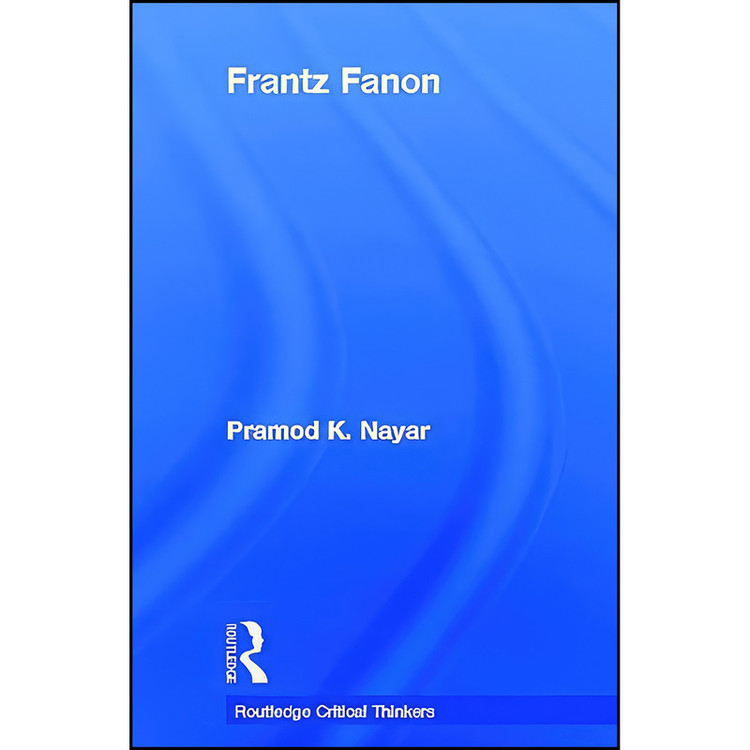 کتاب Frantz Fanon اثر جمعي از نويسندگان انتشارات Routledge