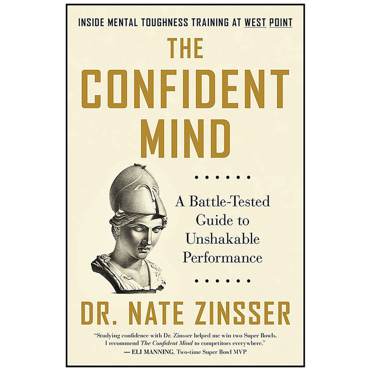 کتاب The Confident Mind اثر Dr. Nate Zinsser and Nathaniel Zinsser انتشارات Custom House