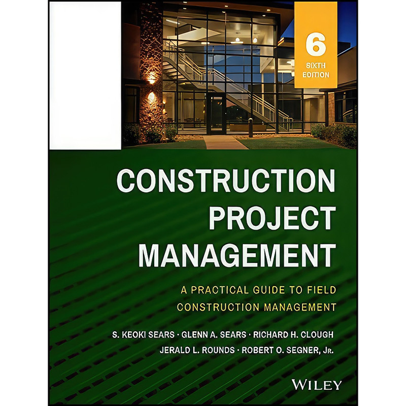 کتاب Construction Project Management اثر جمعي از نويسندگان انتشارات Wiley