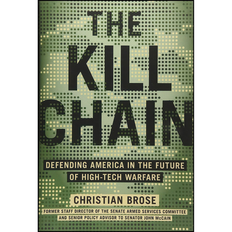 کتاب The Kill Chain اثر Christian Brose انتشارات Hachette Books