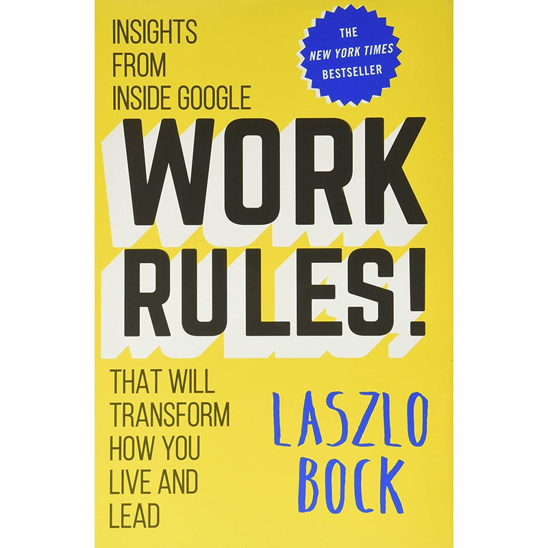 کتاب Work Rules! اثر Laszlo Bock انتشارات Twelve