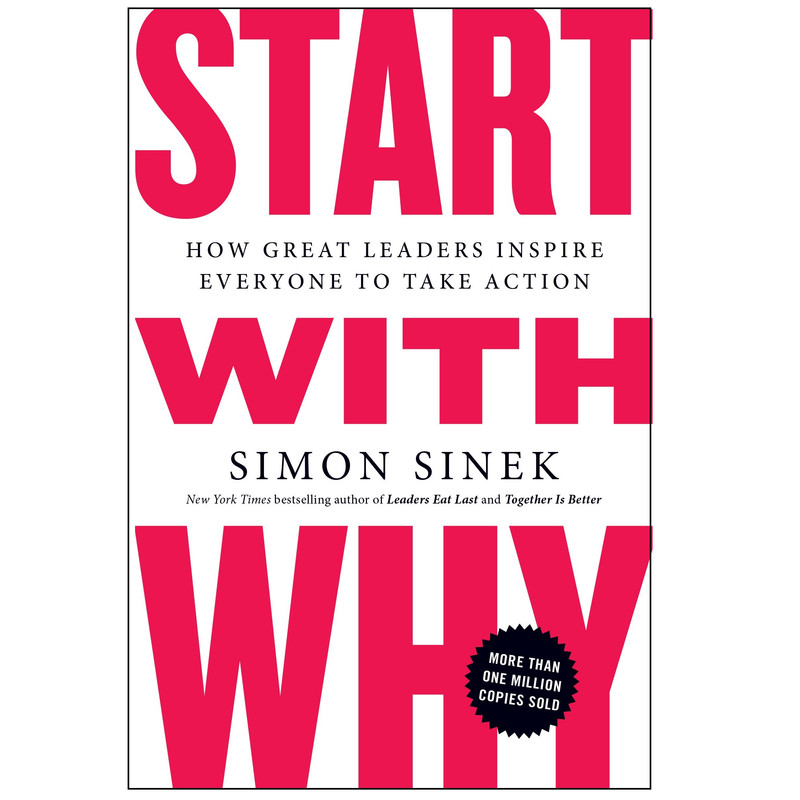 کتاب Start With Why اثر Simon Sinek انتشارات Portfolio