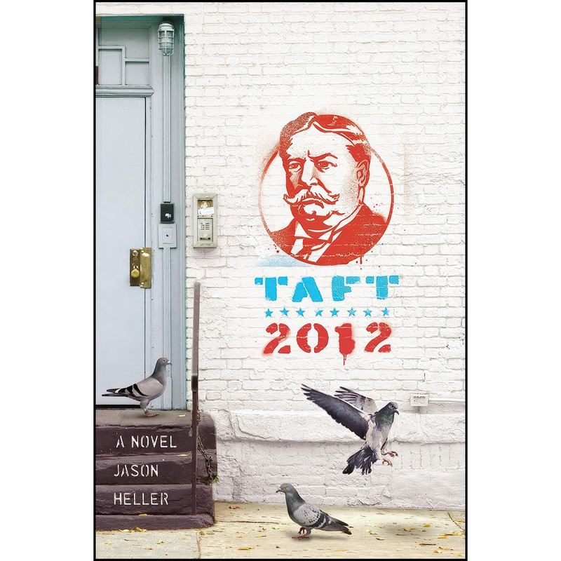 کتاب Taft 2012 اثر Jason Heller انتشارات Quirk Books