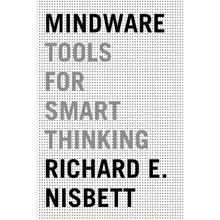 کتاب Mindware اثر Richard E. Nisbett انتشارات Farrar, Straus and Giroux