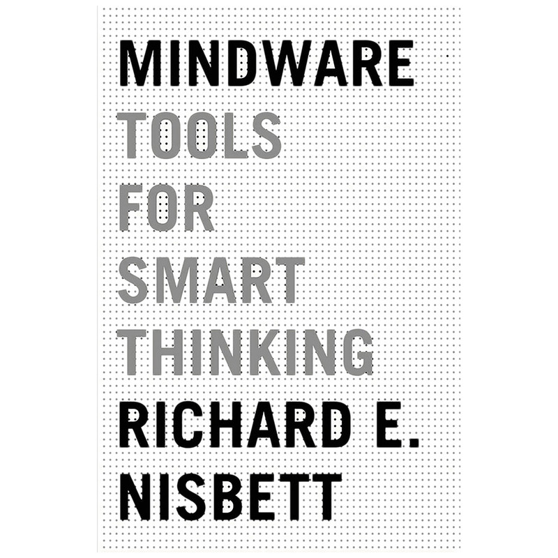 کتاب Mindware اثر Richard E. Nisbett انتشارات Farrar, Straus and Giroux