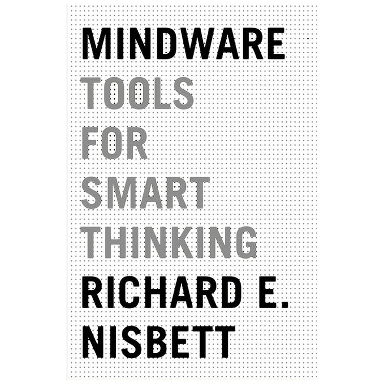 کتاب Mindware اثر Richard E. Nisbett انتشارات Farrar, Straus and Giroux