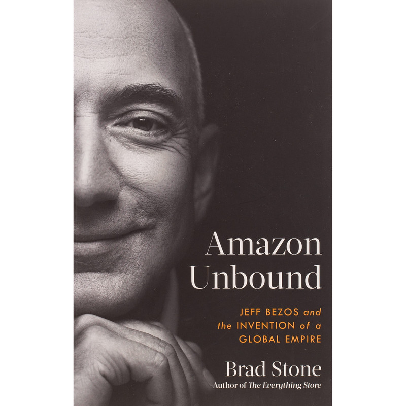 کتاب Amazon Unbound اثر Brad Stone انتشارات Simon and Schuster Inc