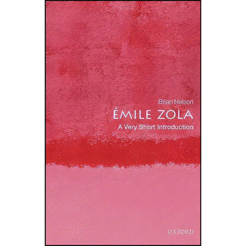 کتاب Emile Zola اثر Brian Nelson انتشارات Oxford University Press
