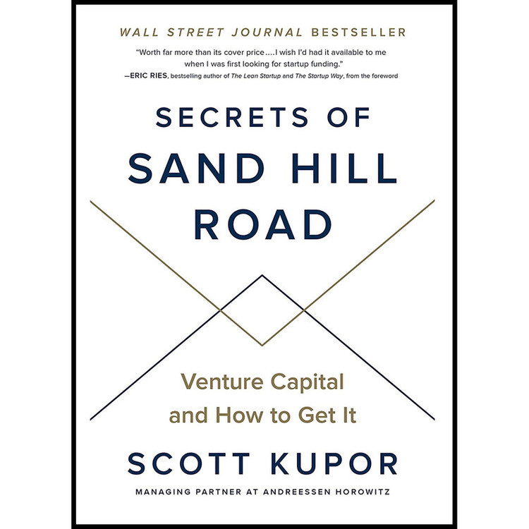 کتاب Secrets of Sand Hill Road اثر Scott Kupor and Eric Ries انتشارات Portfolio