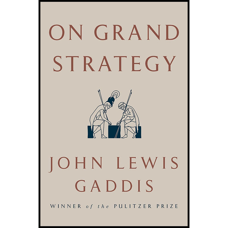 کتاب On Grand Strategy اثر John Lewis Gaddis انتشارات Penguin Press