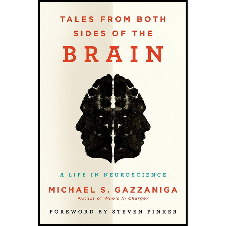 کتاب Tales from Both Sides of the Brain: A Life in Neuroscience اثر Michael S. Gazzaniga انتشارات Ecco