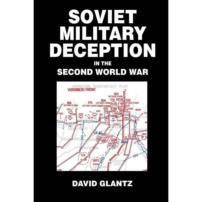 کتاب Soviet Military Deception in the Second World War  اثر David M. Glantz انتشارات Routledge