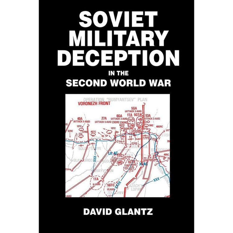 کتاب Soviet Military Deception in the Second World War اثر David M. Glantz انتشارات Routledge