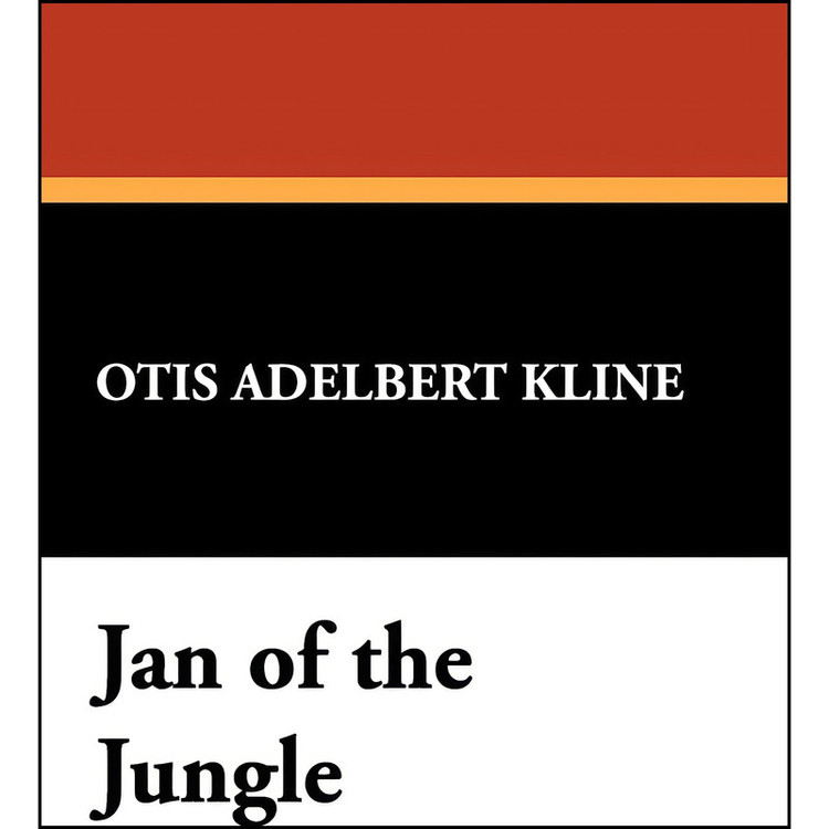 کتاب Jan of the Jungle اثر Otis Adelbert Kline انتشارات Wildside Press
