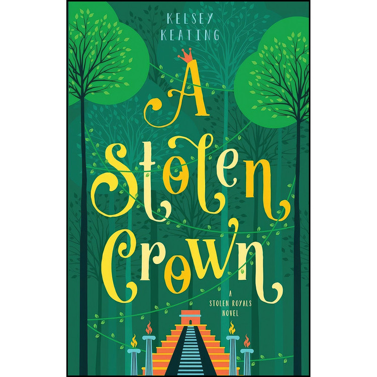 کتاب A Stolen Crown اثر Kelsey Keating انتشارات Swanifide Publishing LLC