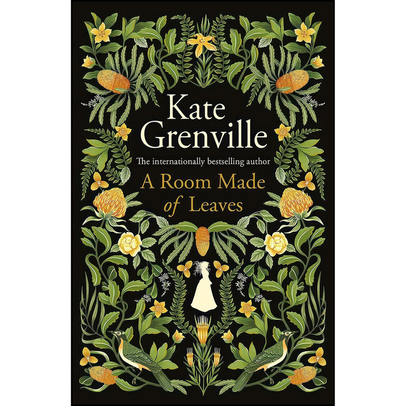 کتاب A Room Made of Leaves اثر Kate Grenville انتشارات Canongate Books