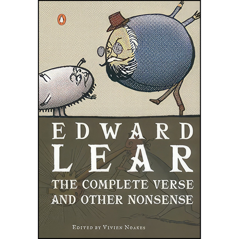 کتاب The Complete Verse and Other Nonsense اثر Edward Lear and Vivien Noakes انتشارات Penguin Books
