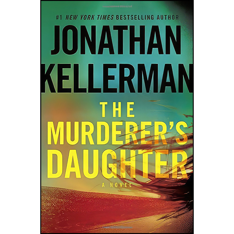 کتاب The Murderers Daughter اثر Jonathan Kellerman انتشارات Ballantine Books