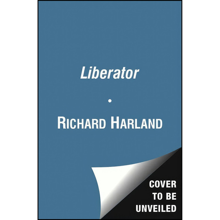 کتاب Liberator اثر Richard Harland انتشارات Simon & Schuster Books for Young Readers