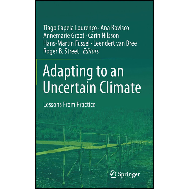 کتاب Adapting to an Uncertain Climate اثر جمعي از نويسندگان انتشارات Springer